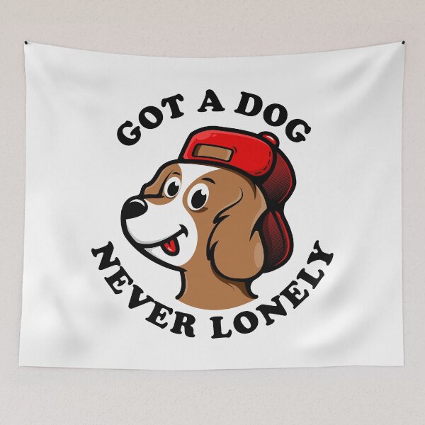 Item preview, got a dog never lonely. designed and sold by stylegoose.