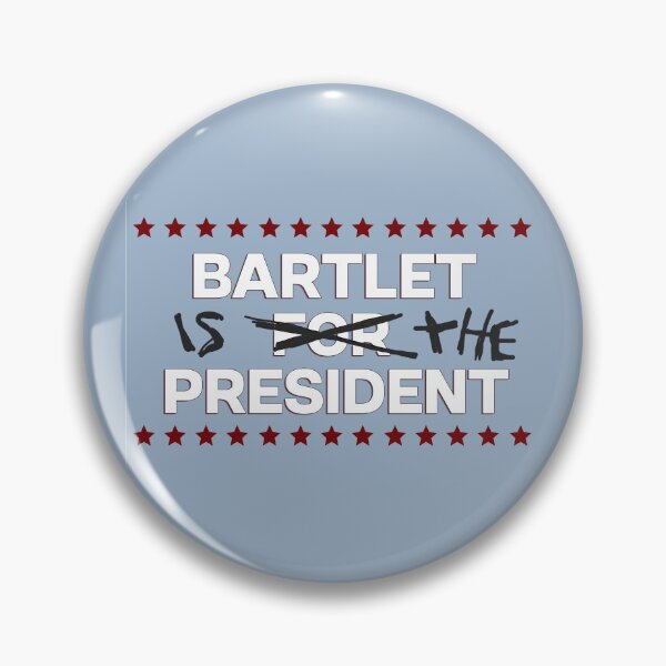Item preview, West Wing Bartlet is the President Sign designed and sold by baranskini.