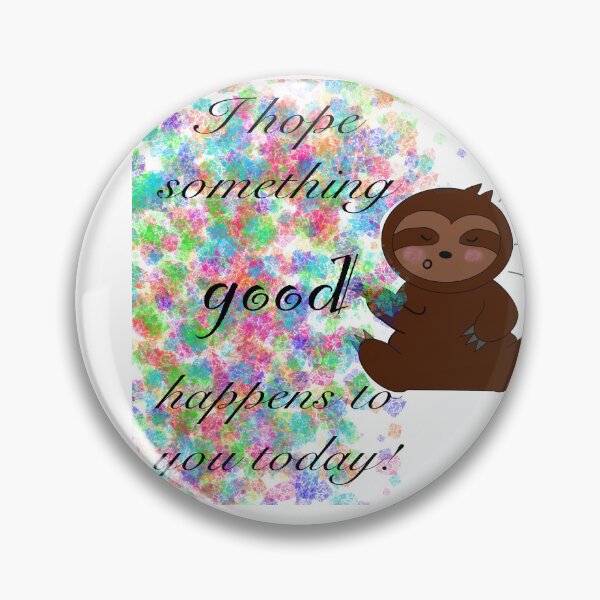 Item preview, Good Day Sloth designed and sold by UnhrriedTrsrs.