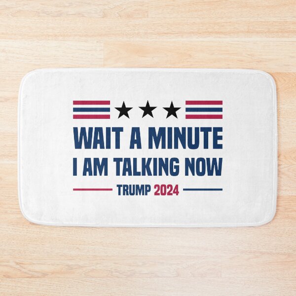 Item preview, Wait a Minute I am Talking Now - Trump 2024 designed and sold by Kannan-Ravi.