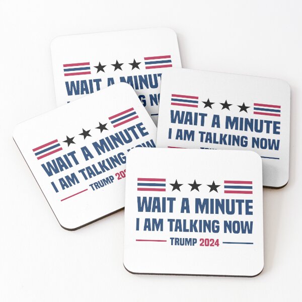 Item preview, Wait a Minute I am Talking Now - Trump 2024 designed and sold by Kannan-Ravi.