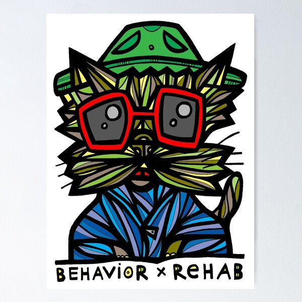 "Behavior Rehab" Poster