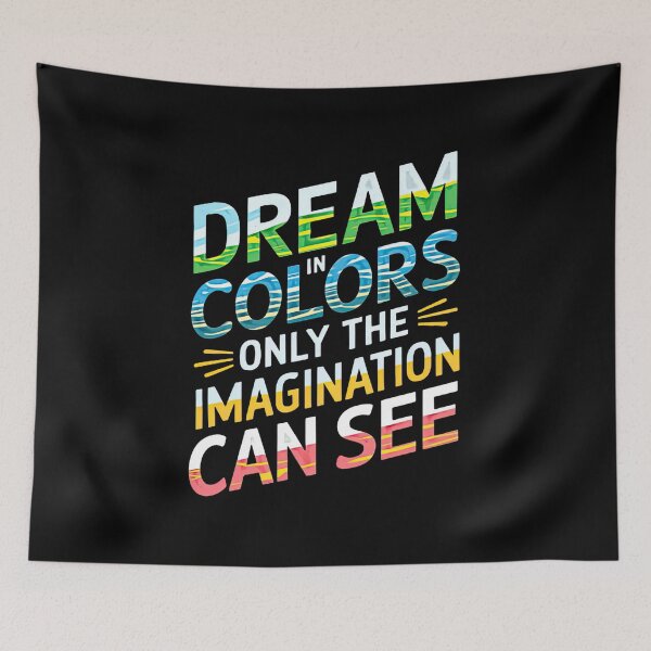 Item preview, Dream in Colors Inspirational Quote designed and sold by artwaves.