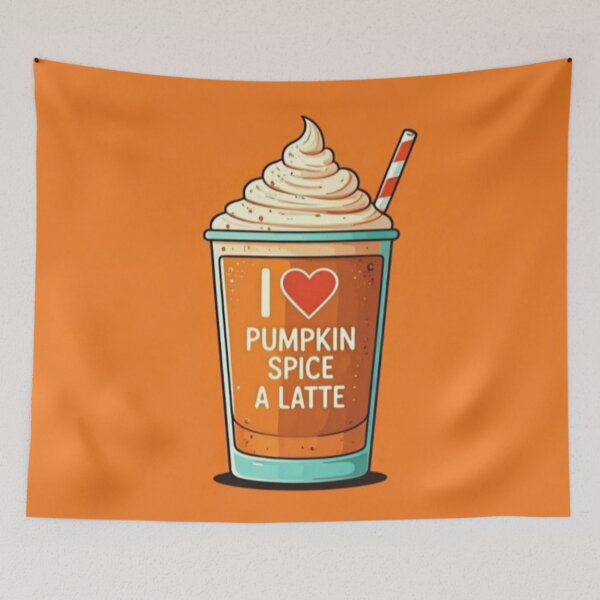 Item preview, I Love Pumpkin Spice A Latte designed and sold by Gabriela McDaniel.