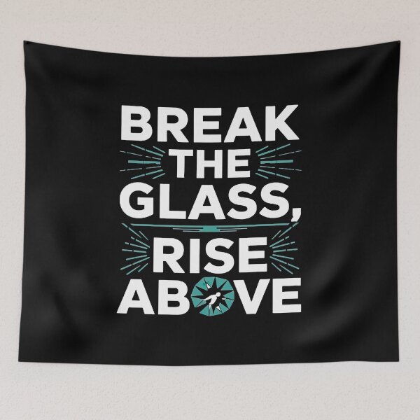 Item preview, Break the Glass Rise Above designed and sold by artwaves.