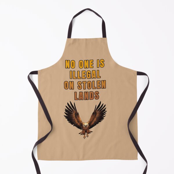 Item preview, NO ONE IS ILLEGAL ON STOLEN LANDS designed and sold by La Loca.