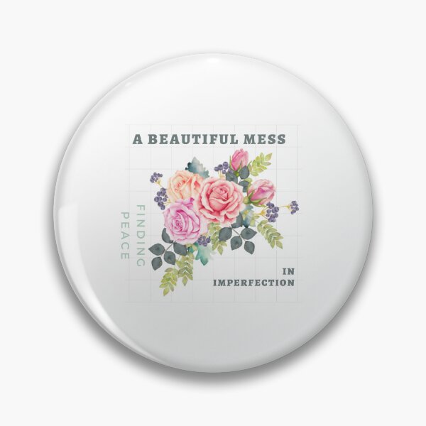 Item preview, A beautiful mess, finding peace, in imperfection designed and sold by FitEnvy.