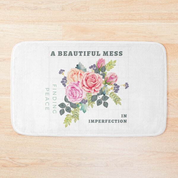 Item preview, A beautiful mess, finding peace, in imperfection designed and sold by FitEnvy.