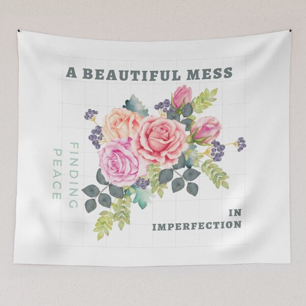Item preview, A beautiful mess, finding peace, in imperfection designed and sold by FitEnvy.