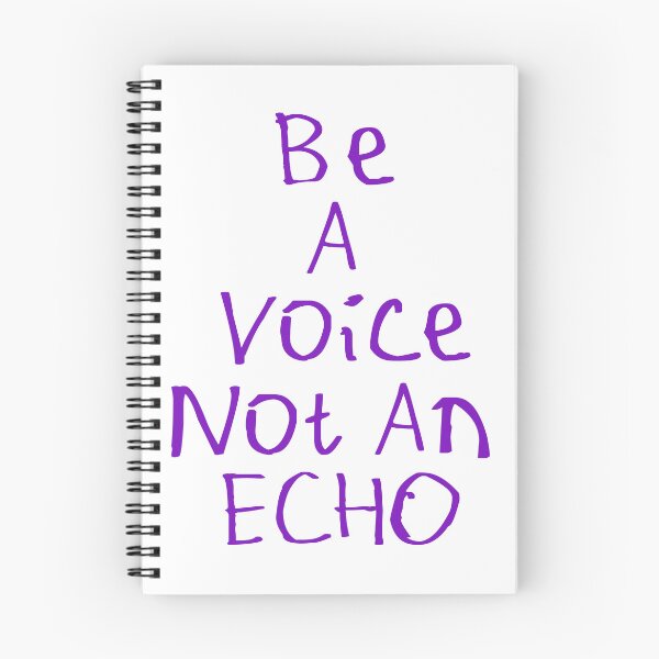 Item preview, Be A Voice Not An Echo designed and sold by kinpirks.