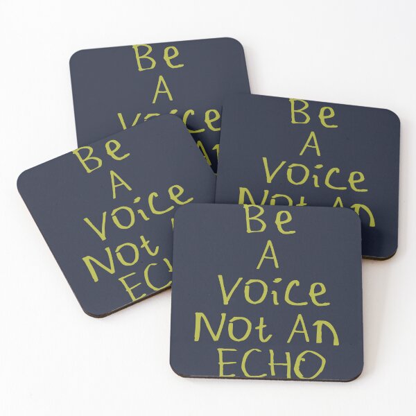 Item preview, Be A Voice Not An Echo designed and sold by kinpirks.