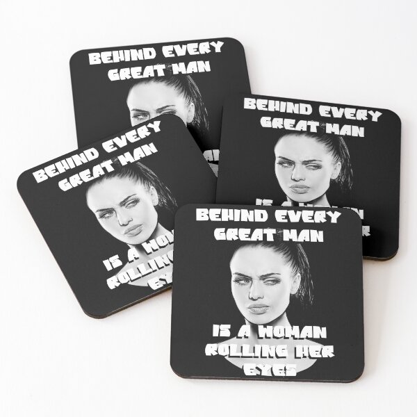 Item preview, BEHIND every great man is a woman rolling her eyes designed and sold by casarte.