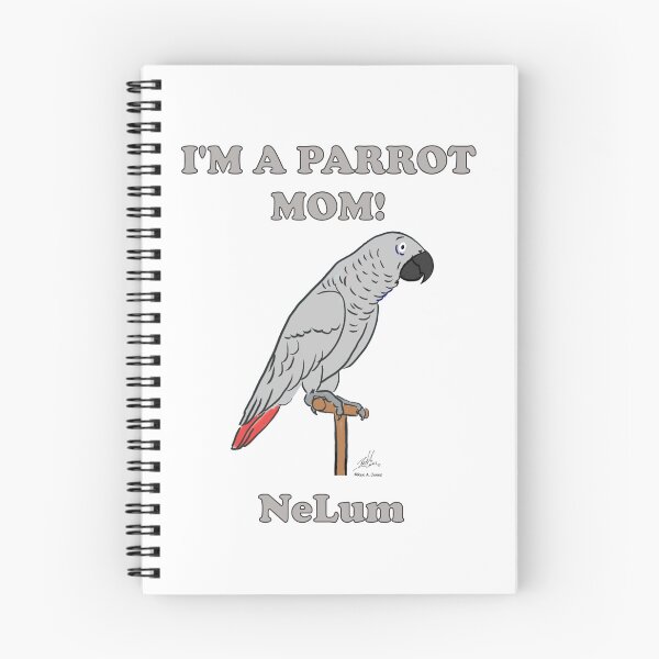 Item preview, I'm a Parrot Mom! African grey - NeLum designed and sold by Laughing Parrot Studio.