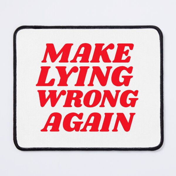 Item preview, Make Lying Wrong Again - Political Statement designed and sold by GuesthozGraphix.