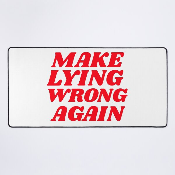 Item preview, Make Lying Wrong Again - Political Statement designed and sold by GuesthozGraphix.