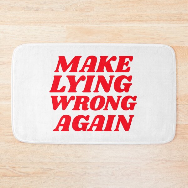 Item preview, Make Lying Wrong Again - Political Statement designed and sold by GuesthozGraphix.