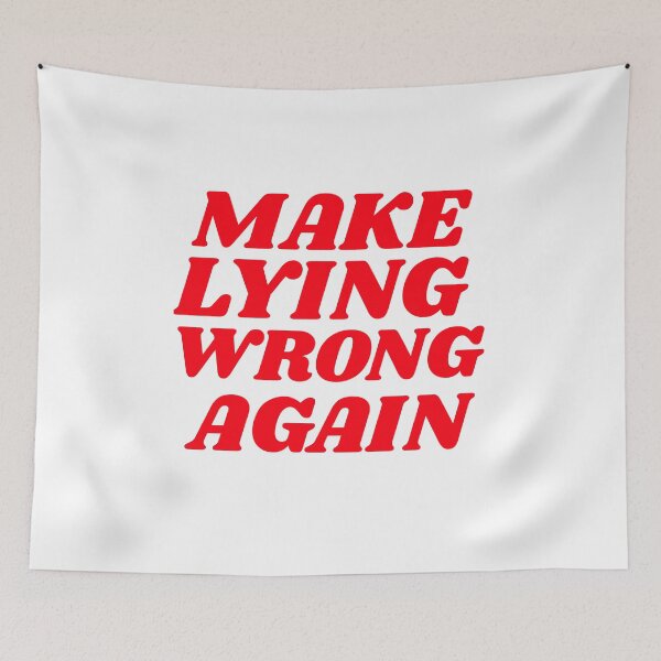 Item preview, Make Lying Wrong Again - Political Statement designed and sold by GuesthozGraphix.