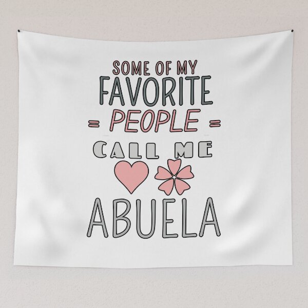 Item preview, Some of my favorite people call me Abuela: Grey and pink designed and sold by FitEnvy.