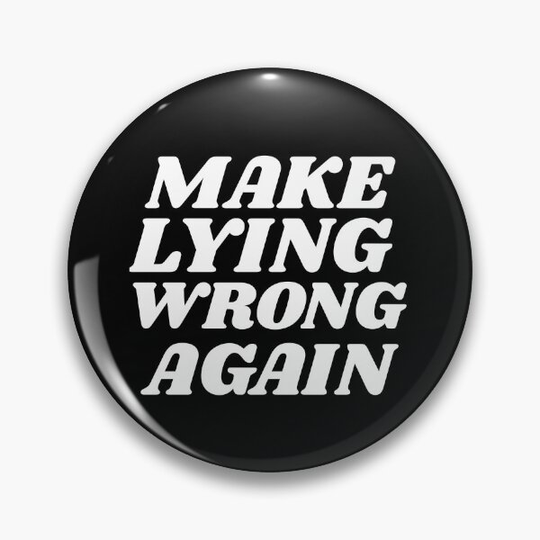 Item preview, Make Lying Wrong Again Political Statement  designed and sold by GuesthozGraphix.
