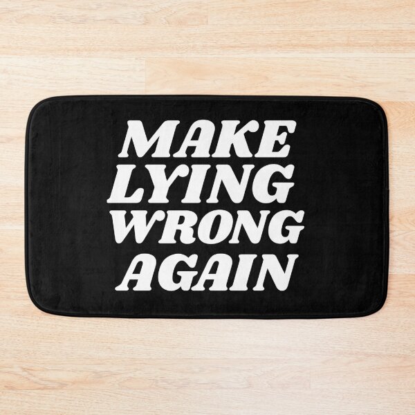 Item preview, Make Lying Wrong Again Political Statement  designed and sold by GuesthozGraphix.