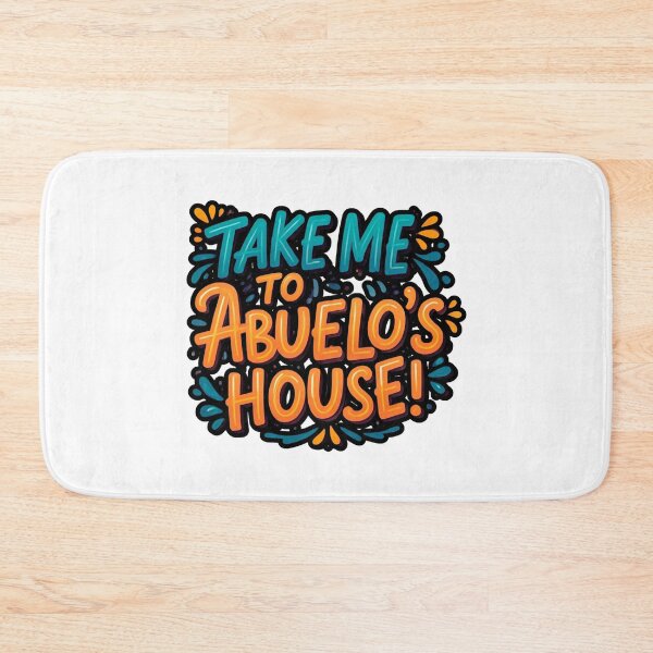 Item preview, Take me to Abuelo's house designed and sold by FitEnvy.