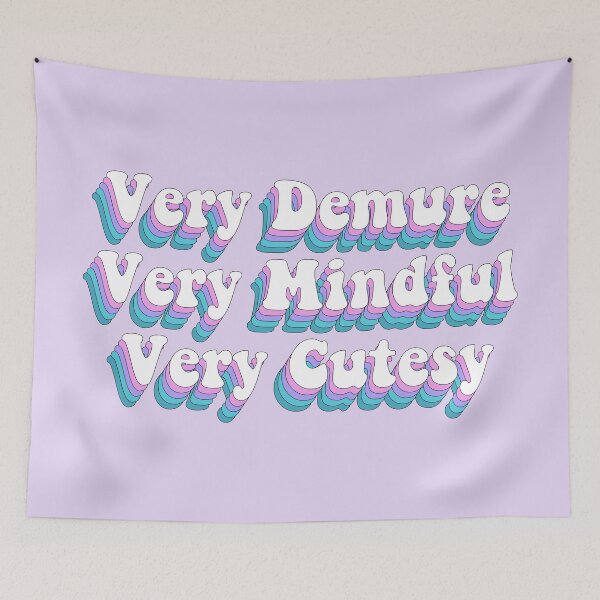 Item preview, Very Demure, Very Mindful, Very Cutesy designed and sold by EmmaRoseee24.
