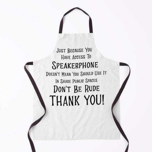 Item preview, Using Speakerphone in Public Shared Spaces is RUDE designed and sold by GuesthozGraphix.