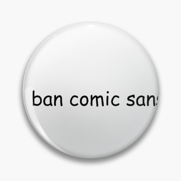Item preview, ban comic sans sticker font sticker meme designed and sold by emking5100.