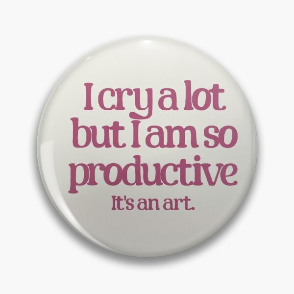 Item preview, i cry a lot, but i am so productive it's an art designed and sold by emking5100.