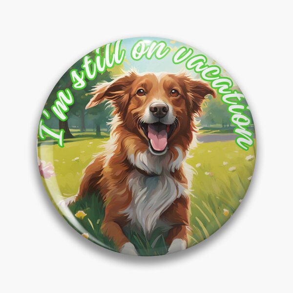 Item preview, Vacation  Dog Animals Nature designed and sold by Design_Your_Day.