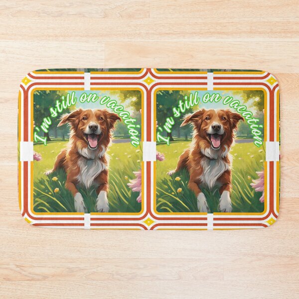 Item preview, Vacation  Dog Animals Nature designed and sold by Design_Your_Day.