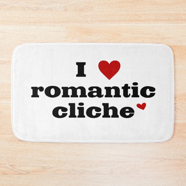 Item preview, I love romantic cliche designed and sold by CarolCaju.