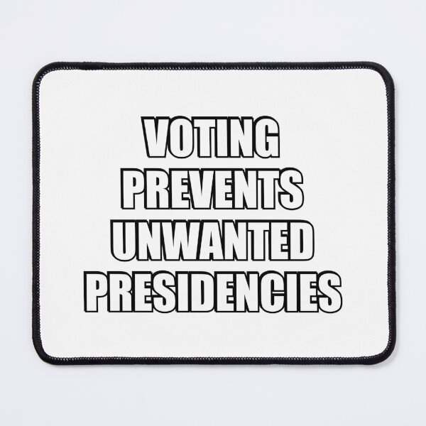 Item preview, Voting Prevents Unwanted Presidencies designed and sold by Inspirationmotivation.