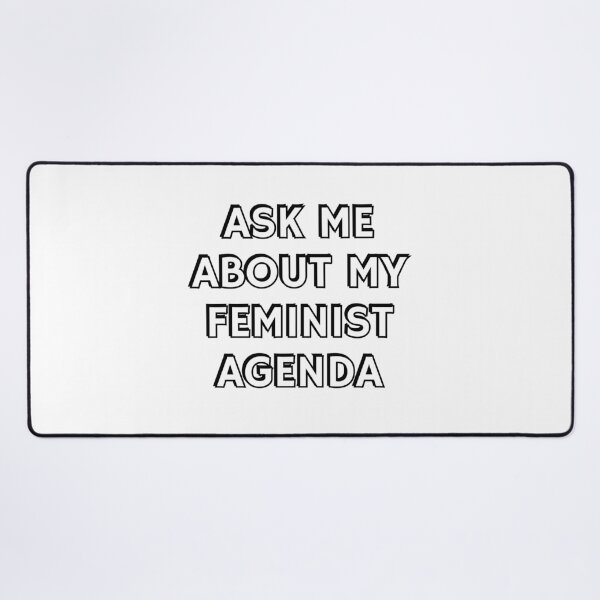Item preview, Ask me about my feminist agenda designed and sold by Inspirationmotivation.