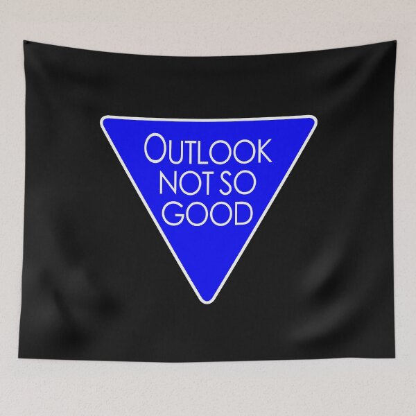Item preview, Outlook Not So Good designed and sold by RoxyTrash.