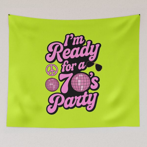 Item preview, I'm Ready For A 70's Party Retro Quote designed and sold by TheArtOfPat.