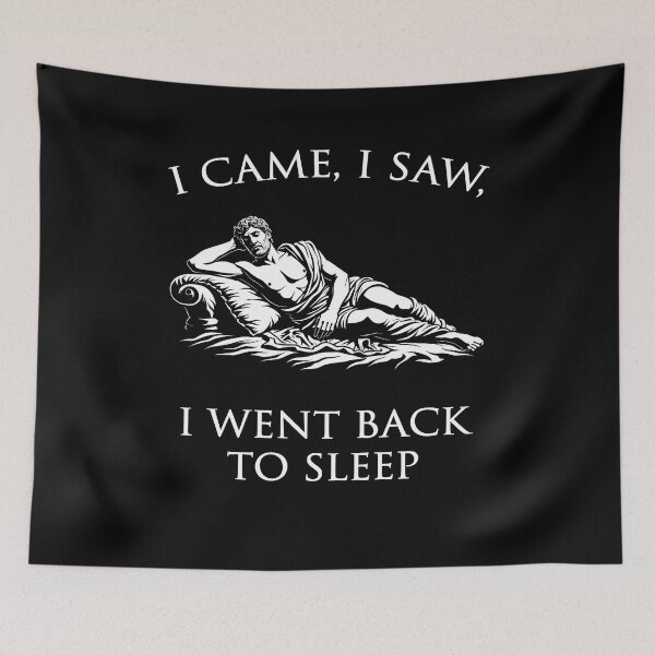 Item preview, Julius Caesar Quote Sleeping Caesar Funny History designed and sold by Agema Apparel.
