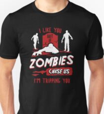 If Zombies Chase Us I'm Tripping You Funny Unisex T-Shirt