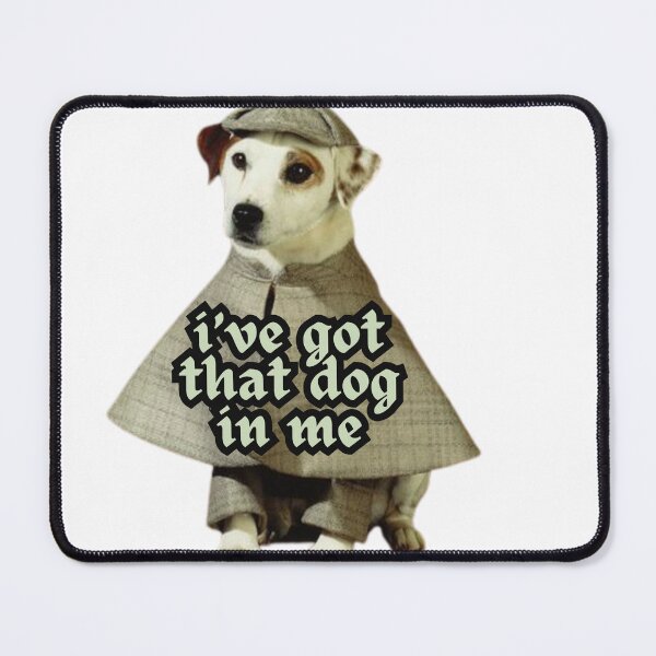 Item preview, I've got that dog in me 2 designed and sold by Alice Pieschel.
