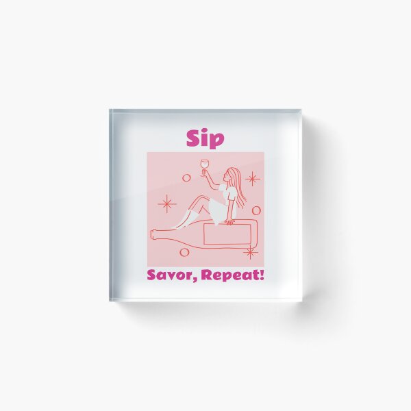 Item preview, Sip, Savor, Repeat! Wine  designed and sold by WearitToday.