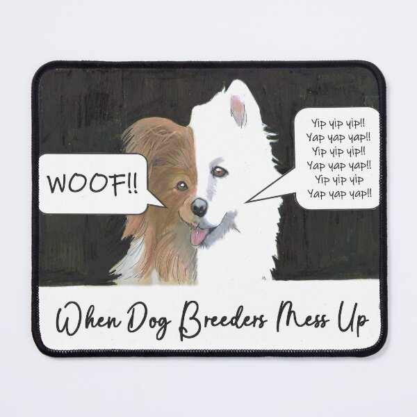 Item preview, When Dog Breeders Mess Up designed and sold by RuthyBallard.