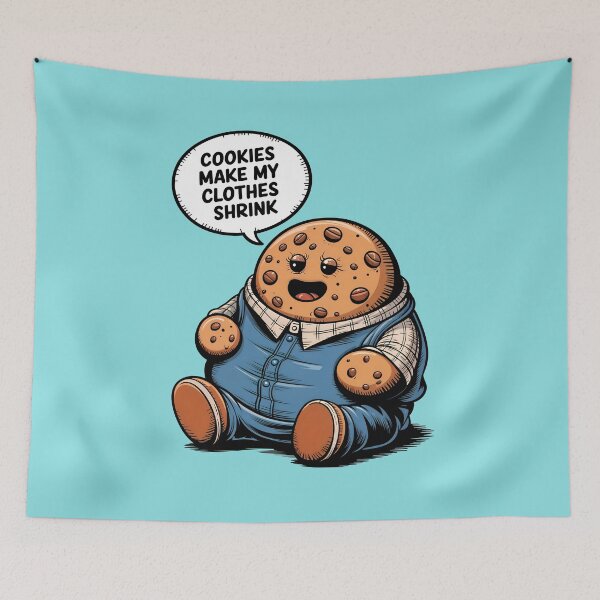 Item preview, Cookies Make My Clothes Shrink Funny Food Quote designed and sold by TheArtOfPat.