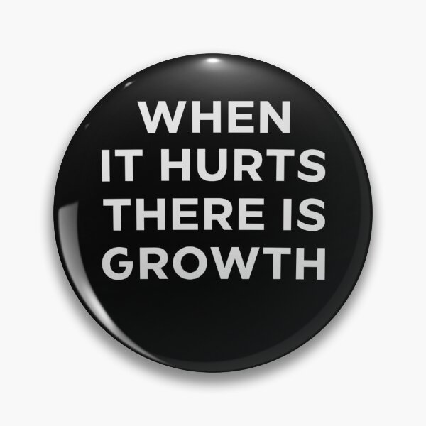 Item preview, When It Hurts There Is Growth designed and sold by signshirtz.