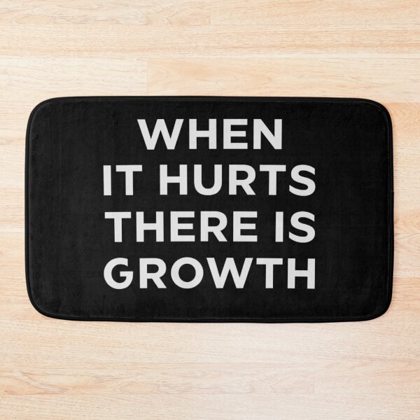 Item preview, When It Hurts There Is Growth designed and sold by signshirtz.
