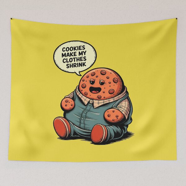 Item preview, Cookies Make My Clothes Shrink Funny Food Quote designed and sold by TheArtOfPat.