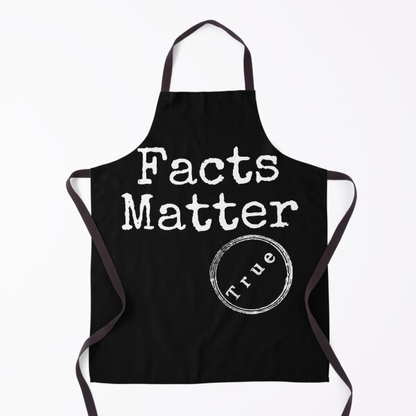 Item preview, True Facts Matter White Text Design designed and sold by EarthArtDesigns.