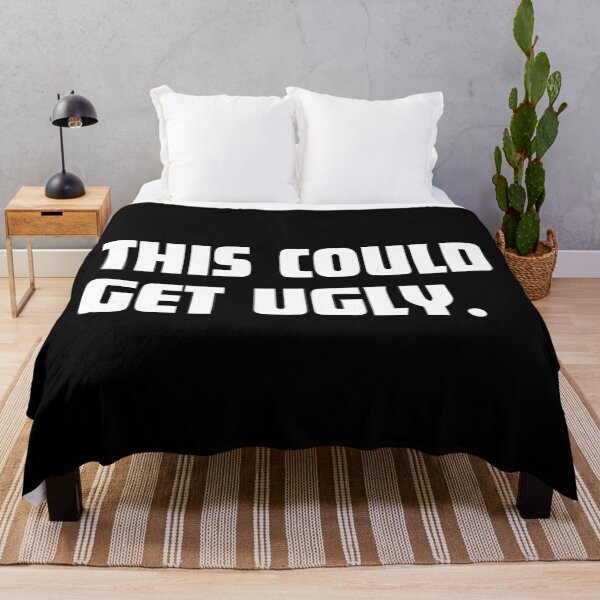 Item preview, This Could Get Ugly. Funny Drinking Quote. Passive Aggressive Statement. Funny & Bold Statement Tee. White designed and sold by That Cheeky Tee.