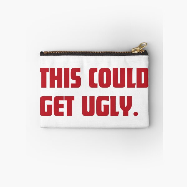 Item preview, This Could Get Ugly. Funny Drinking Quote. Passive Aggressive Statement. Funny & Bold Statement Tee. Red designed and sold by That Cheeky Tee.