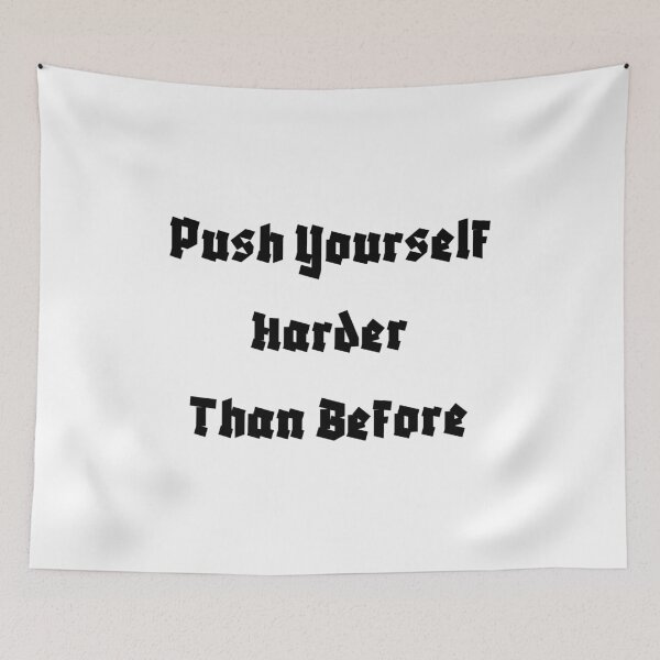 Item preview, Push Yourself Harder Than Before designed and sold by ShaunSandhu.