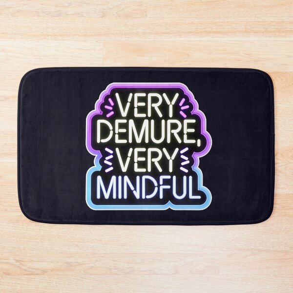 Item preview, Very Demure Very Mindful Quote Neon Style designed and sold by TheArtOfPat.